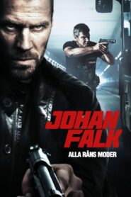 Johan Falk: Alla råns moder 2012 on netflix