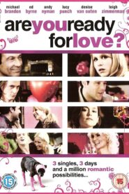 Are You Ready for Love? 2006 on netflix