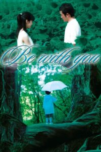 Be with You 2004 on netflix
