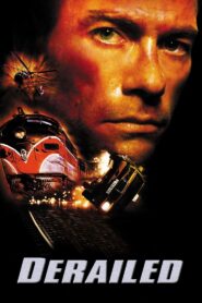 Derailed 2002 on netflix