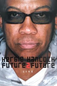 Herbie Hancock Future2future Live 2002 on netflix