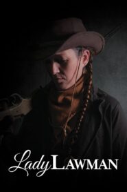 Lady Lawman 2021 on netflix