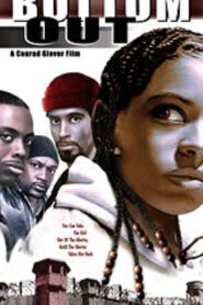 Bottom Out 2004 on netflix
