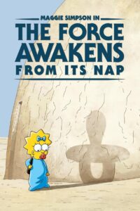 Maggie Simpson in “The Force Awakens from Its Nap” 2021 on netflix