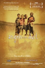 Angels in the Dust 2007 on netflix
