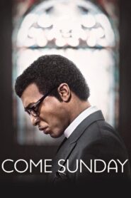 Come Sunday 2018 on netflix