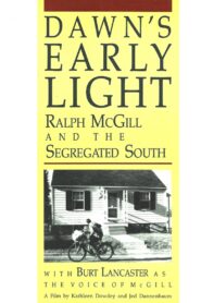Dawn’s Early Light: Ralph McGill and the Segregated South 1989 on netflix