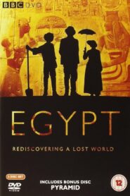 Egypt: Rediscovering a Lost World 2005 on netflix