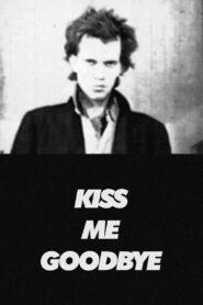 Kiss Me Goodbye 1986 on netflix