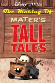 The Making of Mater’s Tall Tales 2010 on netflix