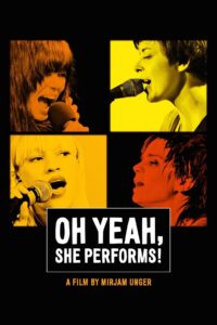 Oh Yeah, She Performs! 2012 on netflix