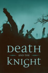 Death and the Knight 2020 on netflix