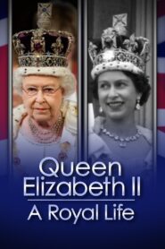 Queen Elizabeth II: A Royal Life – A Special Edition of 20/20 2022 on netflix