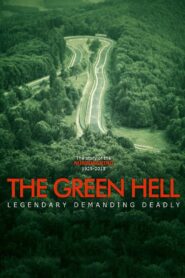 The Green Hell 2017 on netflix