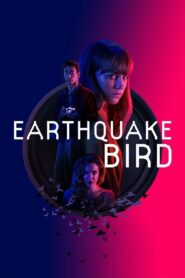 Earthquake Bird 2019 on netflix