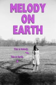 Melody on Earth 2018 on netflix