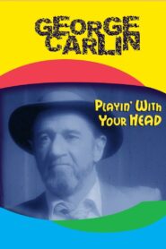 George Carlin: Playin’ with Your Head 1986 on netflix