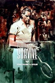 Playing to Survive: Von Cramm vs. Hitler 2024 on netflix