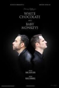 White Chocolate and Baby Monkeys 2019 on netflix