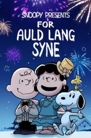 Snoopy Presents: For Auld Lang Syne 2021 on netflix