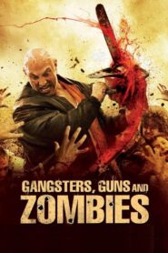 Gangsters, Guns and Zombies 2012 on netflix