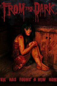 From the Dark 2009 on netflix