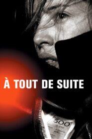 À tout de suite 2004 on netflix