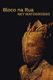 Ney Matogrosso – Bloco na Rua 2020 on netflix