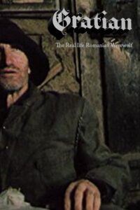 Gratian: The Real life Romanian Werewolf 1999 on netflix