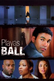 Playas Ball 2007 on netflix