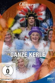Ohnsorg-Theater – Ganze Kerle 2011 on netflix