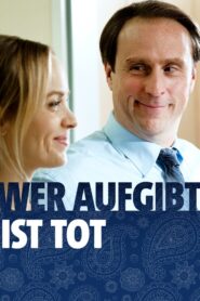 Wer aufgibt ist tot 2016 on netflix