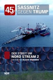 Sassnitz vs. Trump: The Dispute Over Nord Stream 2 2020 on netflix