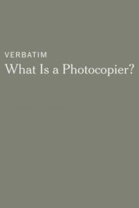 Verbatim: What Is a Photocopier? 2014 on netflix