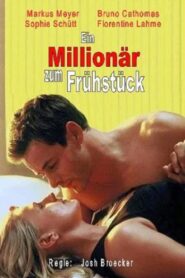 Ein Millionär zum Frühstück 2001 on netflix