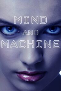 Mind and Machine 2017 on netflix