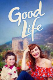 Good Life 2021 on netflix