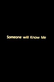 Someone Will Know Me 1988 on netflix