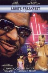 Luke’s Freakfest: Tha Movie 2002 on netflix