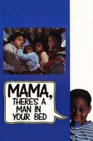 Mama, There’s a Man in your Bed 1989 on netflix
