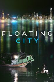 Floating City 2012 on netflix