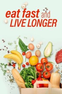 Eat, Fast and Live Longer 2012 on netflix