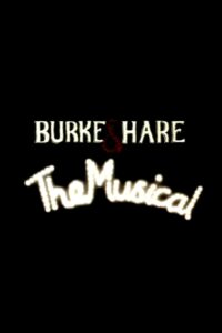 Burke and Hare: The Musical 1997 on netflix