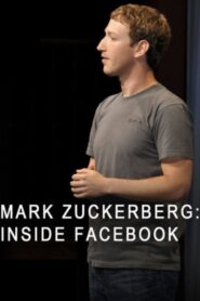 Mark Zuckerberg: Inside Facebook 2012 on netflix