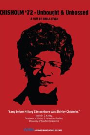 Chisholm ’72: Unbought & Unbossed 2004 on netflix