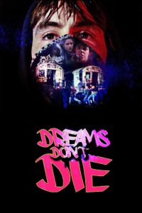Dreams Don’t Die 1982 on netflix