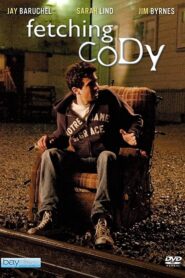 Fetching Cody 2005 on netflix