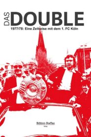 Das Double 1977/78 – Eine Zeitreise mit dem 1. FC Köln 2017 on netflix