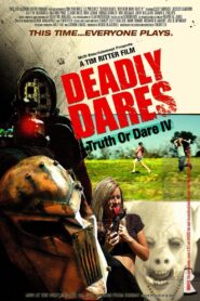 Deadly Dares: Truth or Dare Part IV 2011 on netflix