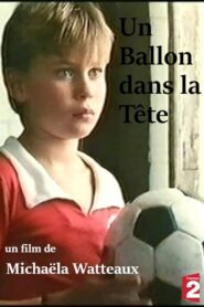 Un ballon dans la tête 1992 on netflix